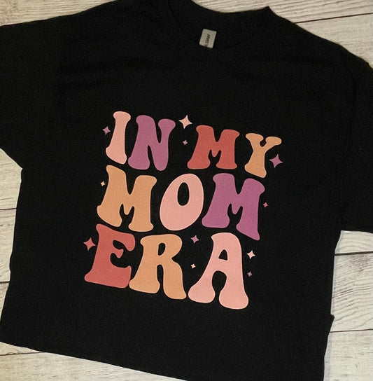 In My Mom Era TShirt