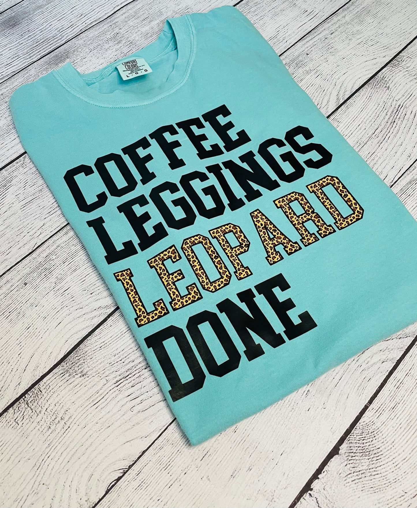 Coffee, Leggings, Leopard, Done Shirt