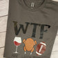 Thanksgiving WTF Shirt
