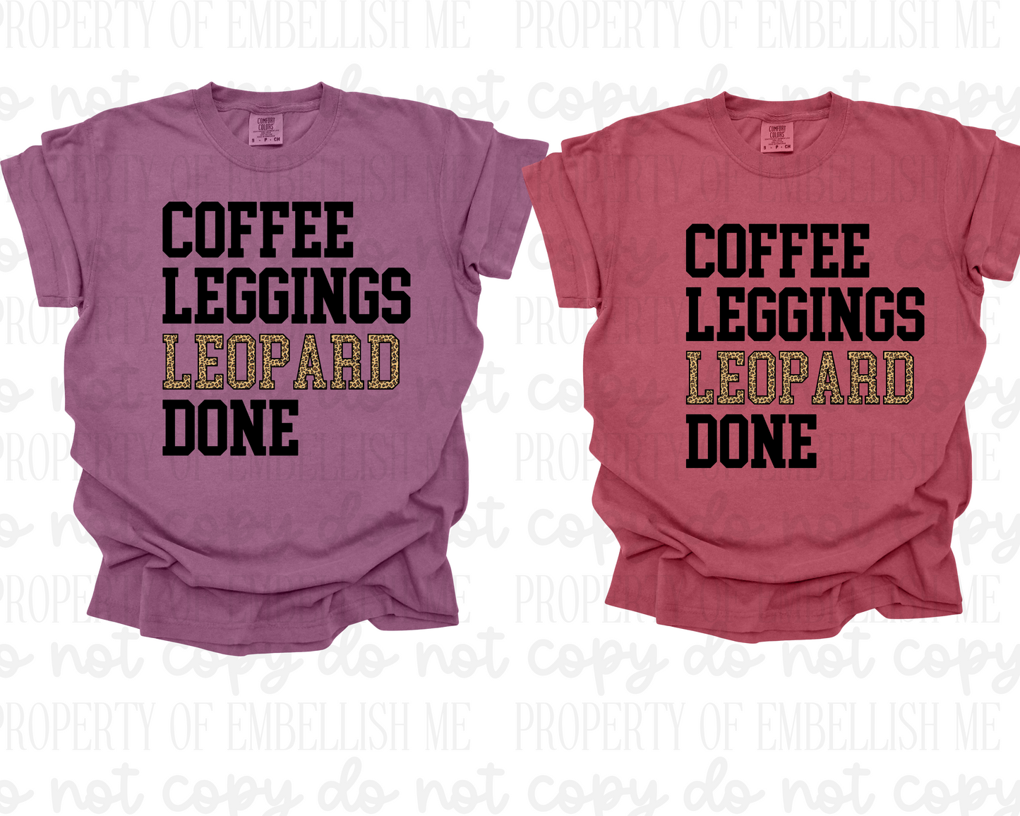 Coffee, Leggings, Leopard, Done Shirt
