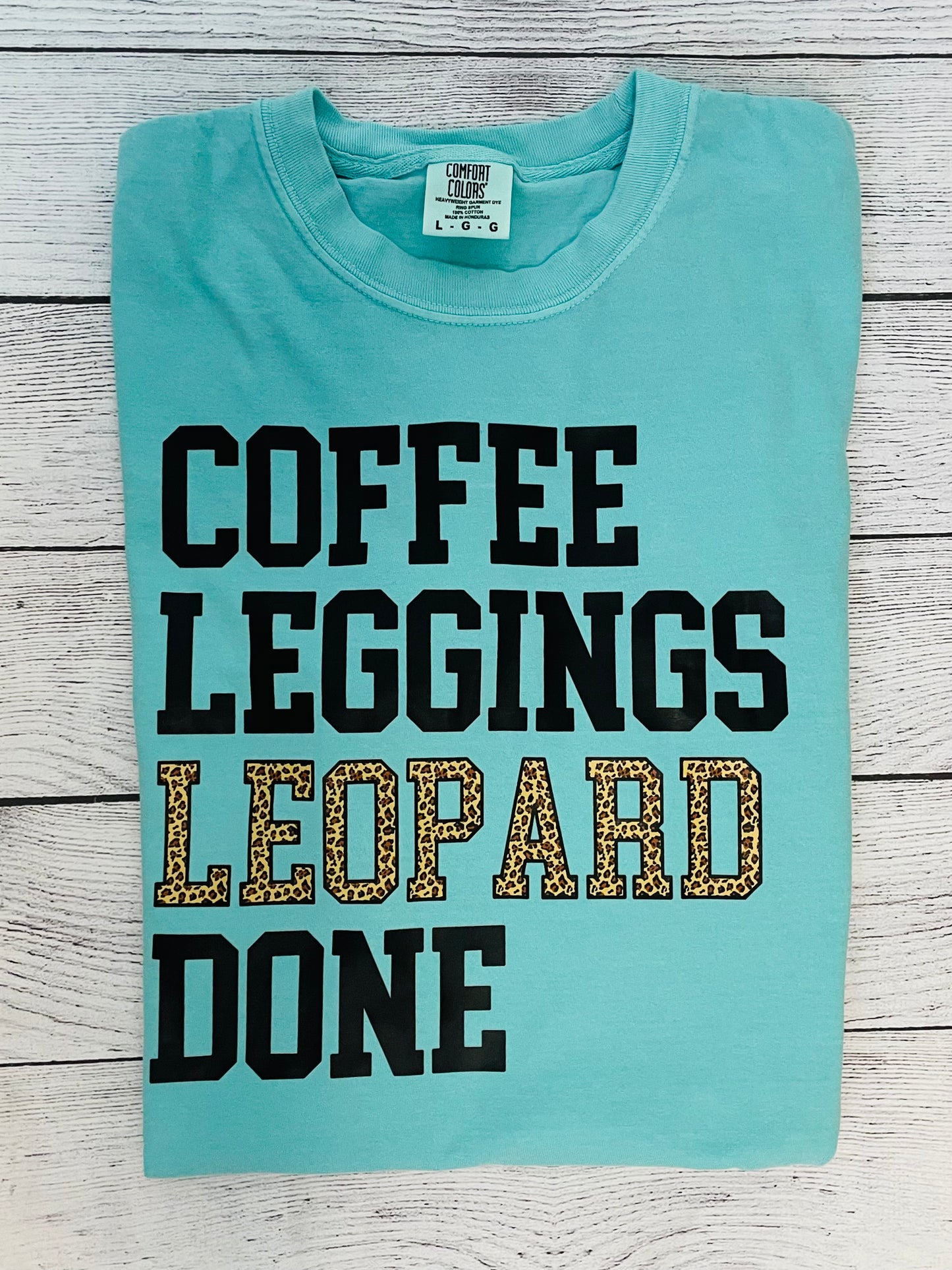 Coffee, Leggings, Leopard, Done Shirt